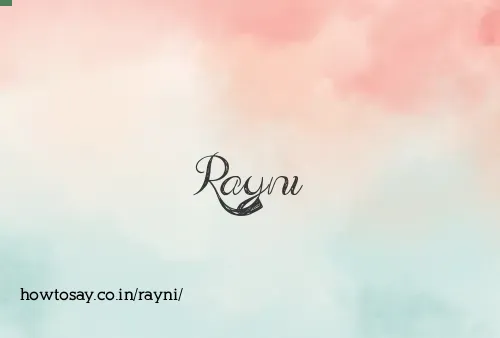Rayni