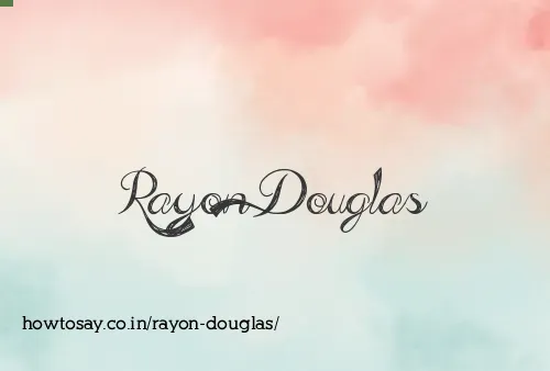 Rayon Douglas