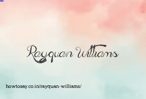Rayquan Williams