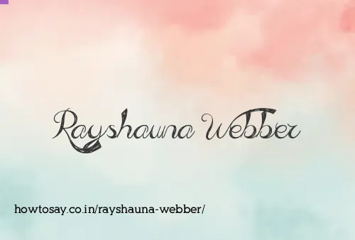Rayshauna Webber