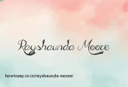 Rayshaunda Moore