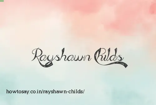 Rayshawn Childs