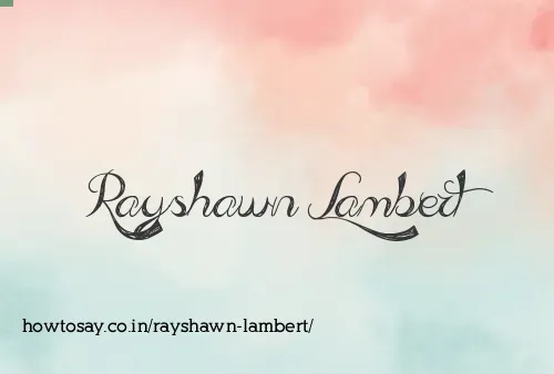 Rayshawn Lambert