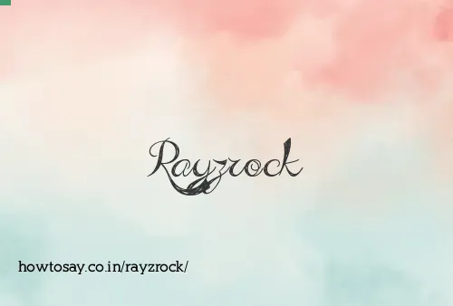 Rayzrock