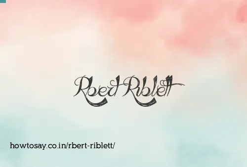 Rbert Riblett