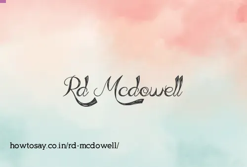 Rd Mcdowell