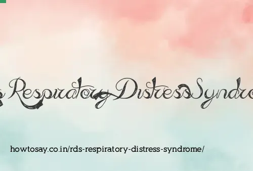 Rds Respiratory Distress Syndrome