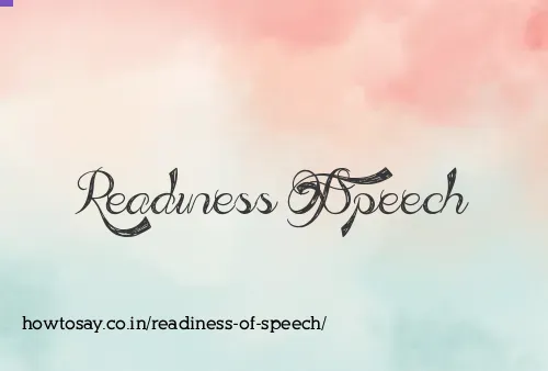 Readiness Of Speech