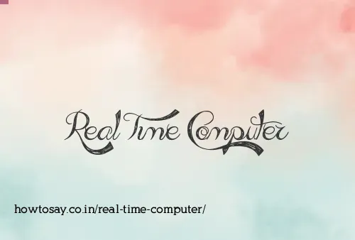 Real Time Computer