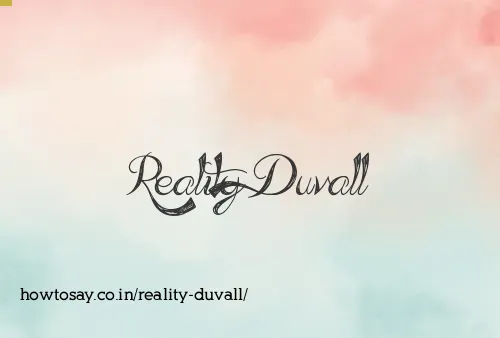 Reality Duvall