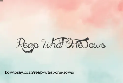 Reap What One Sows