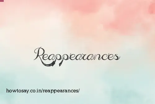 Reappearances