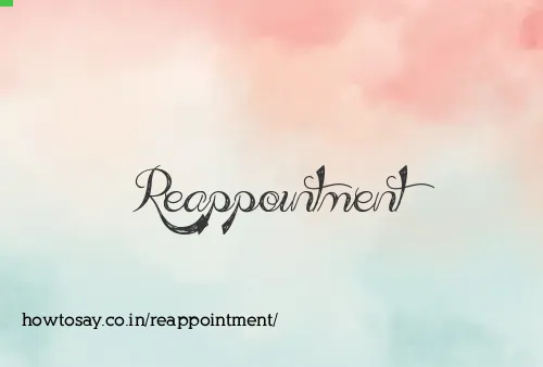 Reappointment
