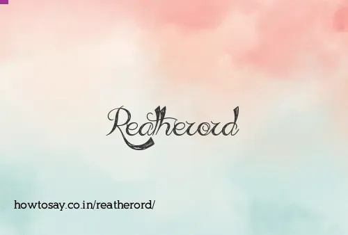 Reatherord