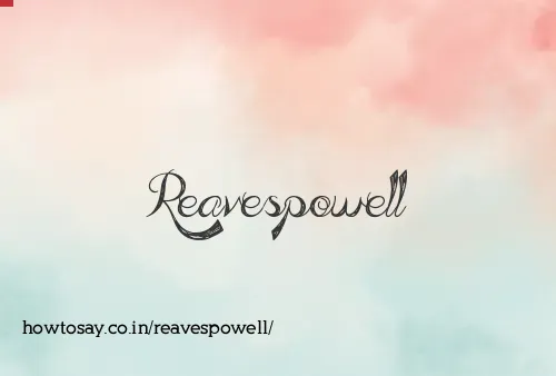 Reavespowell