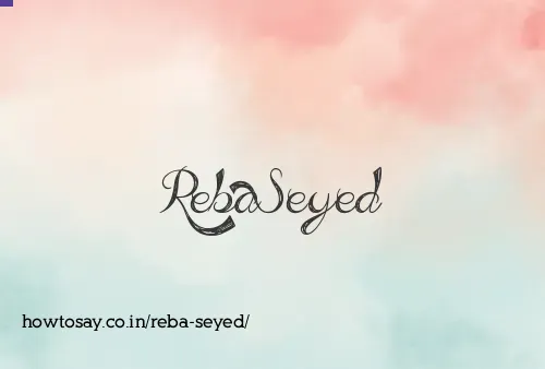 Reba Seyed