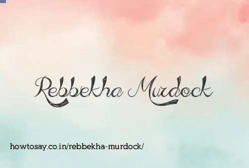 Rebbekha Murdock
