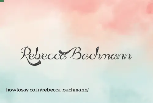 Rebecca Bachmann