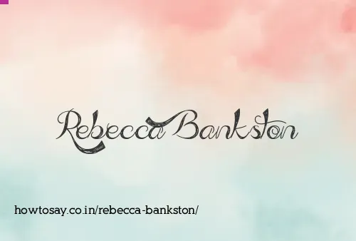Rebecca Bankston