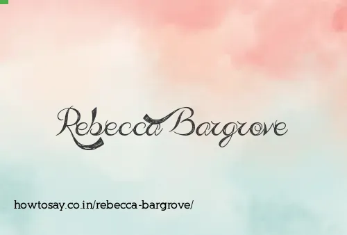 Rebecca Bargrove