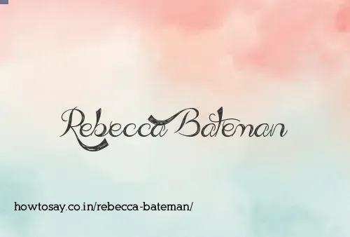 Rebecca Bateman