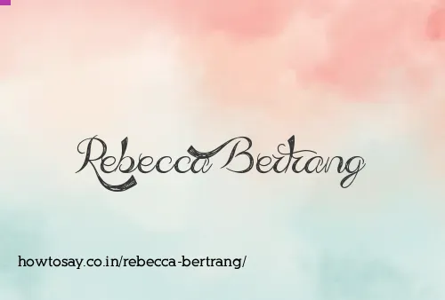 Rebecca Bertrang