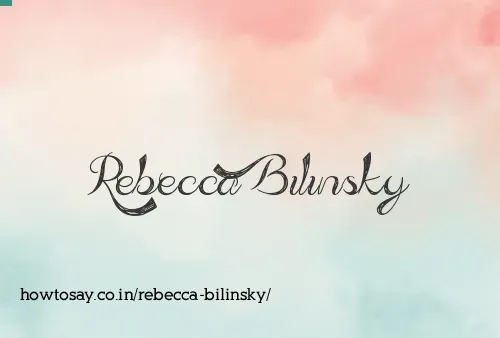 Rebecca Bilinsky