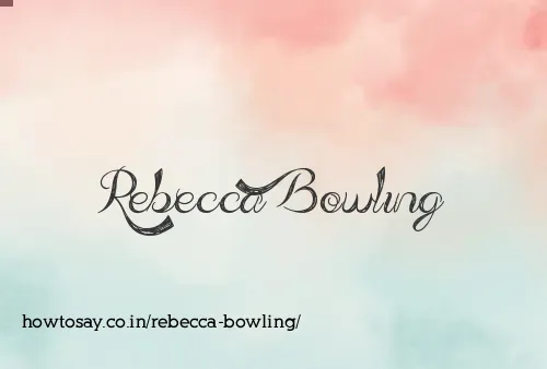 Rebecca Bowling