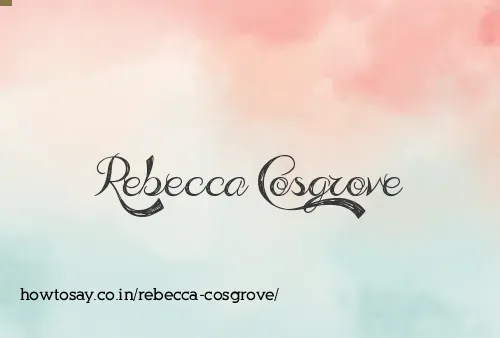 Rebecca Cosgrove