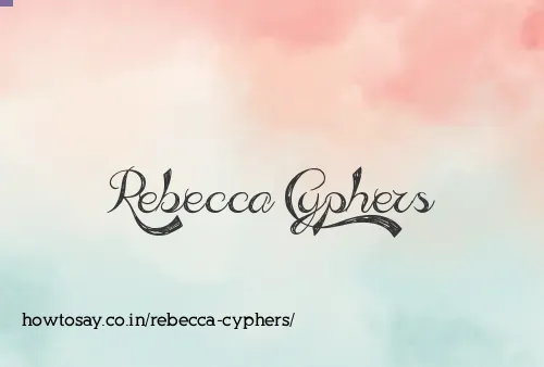 Rebecca Cyphers