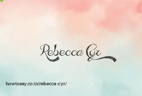 Rebecca Cyr