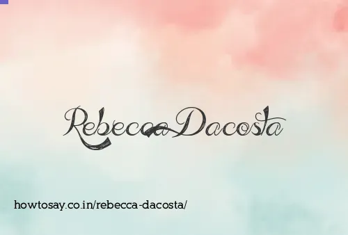Rebecca Dacosta