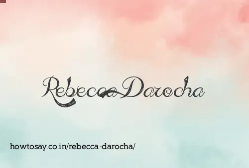 Rebecca Darocha