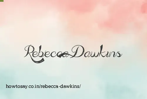 Rebecca Dawkins