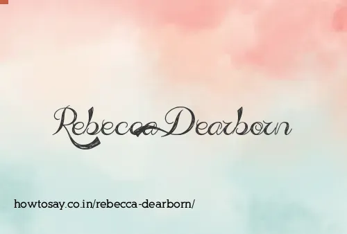 Rebecca Dearborn