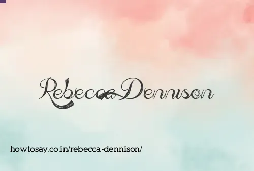 Rebecca Dennison