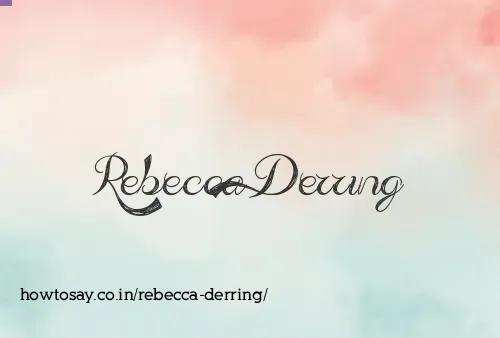 Rebecca Derring