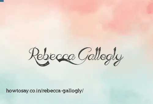 Rebecca Gallogly