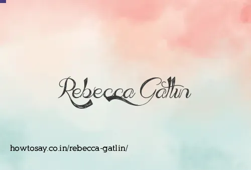 Rebecca Gatlin