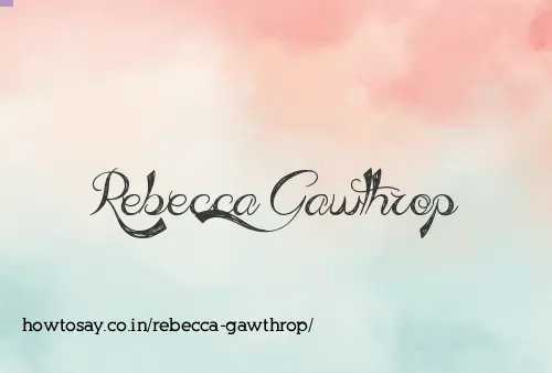 Rebecca Gawthrop