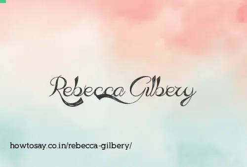 Rebecca Gilbery