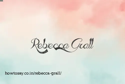 Rebecca Grall