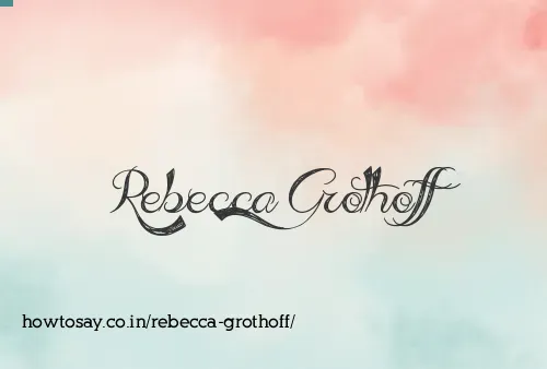 Rebecca Grothoff