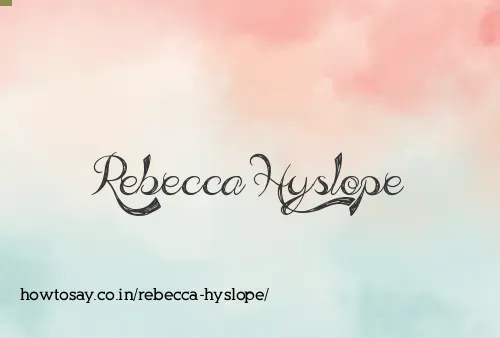 Rebecca Hyslope