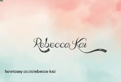 Rebecca Kai