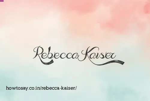 Rebecca Kaiser