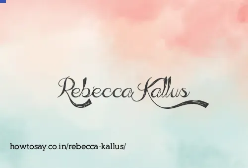 Rebecca Kallus
