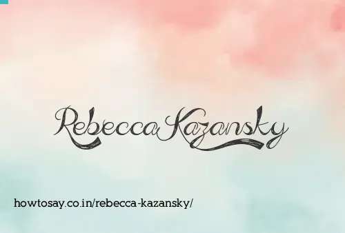 Rebecca Kazansky