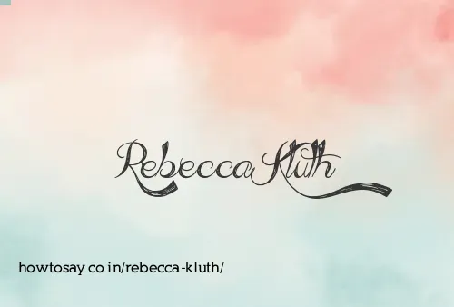 Rebecca Kluth