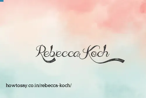 Rebecca Koch